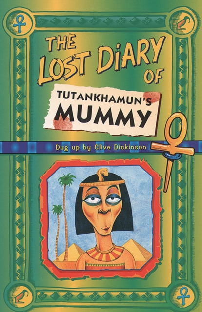 The Lost Diary Of Tutankhamun's Mummy, EPUB eBook
