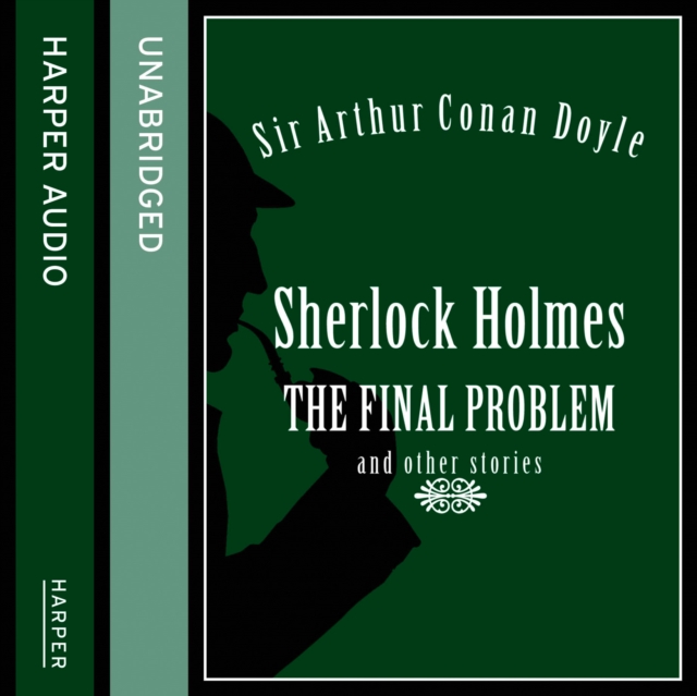 Sherlock Holmes: The Final Problem and other stories, eAudiobook MP3 eaudioBook