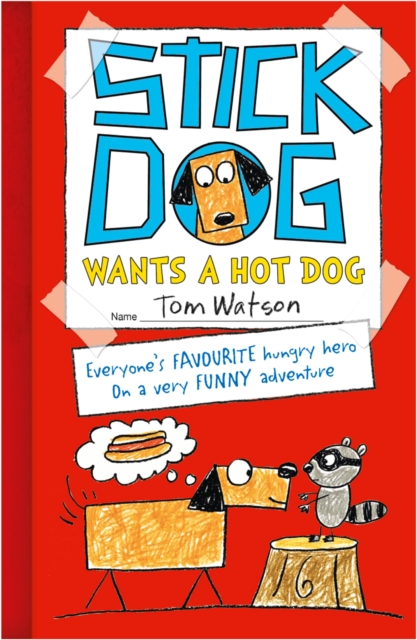 Stick Dog Wants a Hot Dog, EPUB eBook