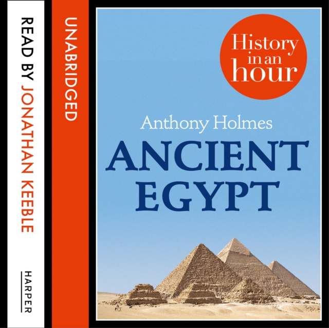 Ancient Egypt: History in an Hour, eAudiobook MP3 eaudioBook