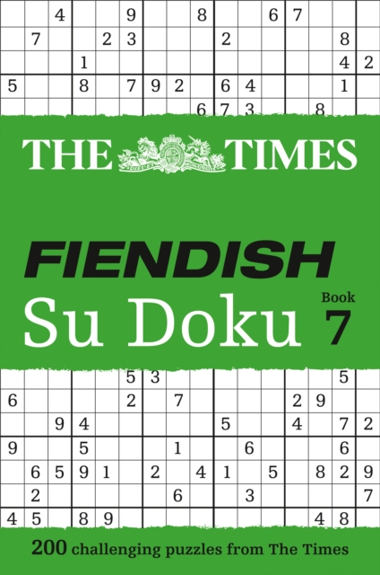 The Times Fiendish Su Doku Book 7 : 200 Challenging Puzzles from the Times, Paperback / softback Book