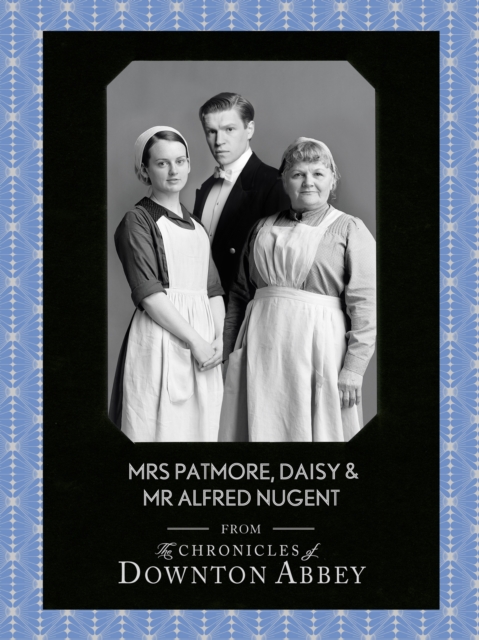 Mrs Patmore, Daisy and Mr Alfred Nugent, EPUB eBook