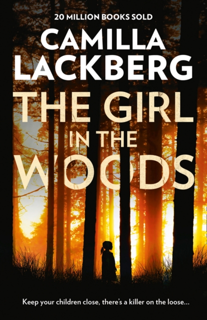 The Girl in the Woods (Patrik Hedstrom and Erica Falck, Book 10), EPUB eBook
