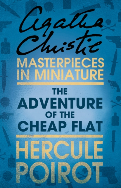 The Adventure of the Cheap Flat : A Hercule Poirot Short Story, EPUB eBook