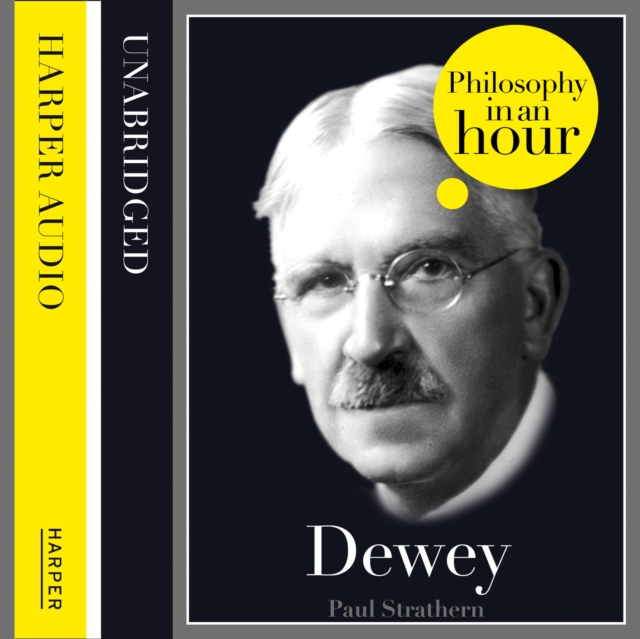 Dewey: Philosophy in an Hour, eAudiobook MP3 eaudioBook