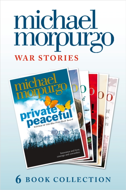 Morpurgo War Stories (six novels): Private Peaceful; Little Manfred; The Amazing Story of Adolphus Tips; Toro! Toro!; Shadow; An Elephant in the Garden, EPUB eBook