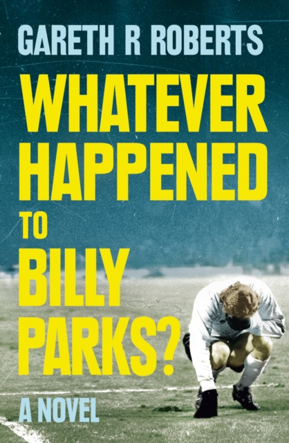 Whatever Happened to Billy Parks, EPUB eBook