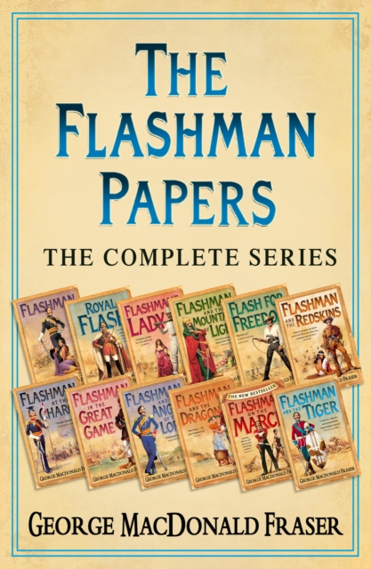 The Flashman Papers : The Complete 12-Book Collection, EPUB eBook