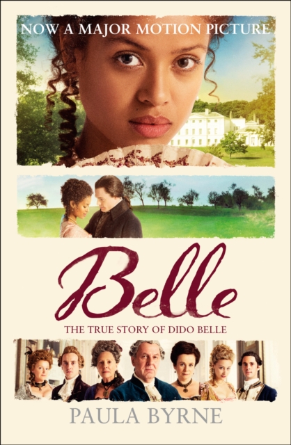 Belle : The True Story of Dido Belle, Paperback / softback Book