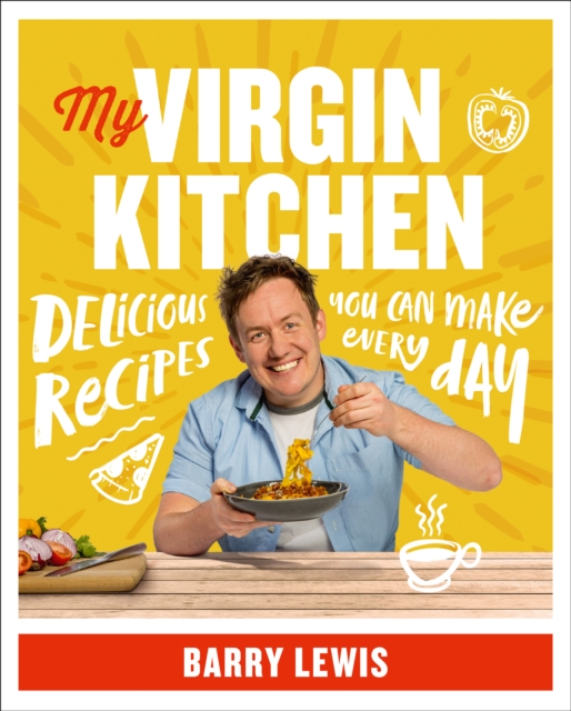 My Virgin Kitchen : Delicious Recipes You Can Make Every Day, Paperback / softback Book