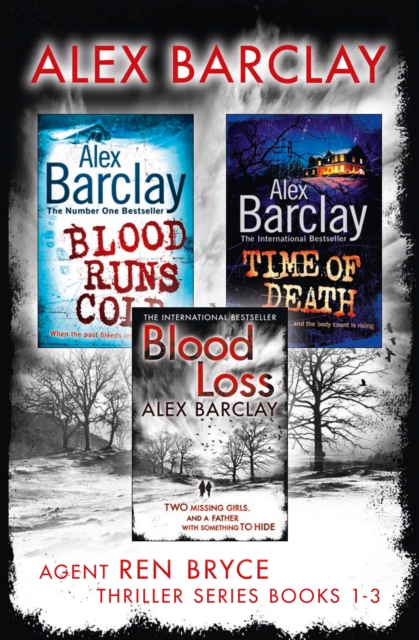 Agent Ren Bryce Thriller Series Books 1-3 : Blood Runs Cold, Time of Death, Blood Loss, EPUB eBook