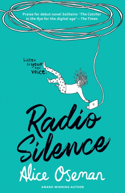 Radio Silence : Tiktok Made Me Buy it! from the Ya Prize Winning Author and Creator of Netflix Series Heartstopper, Paperback / softback Book