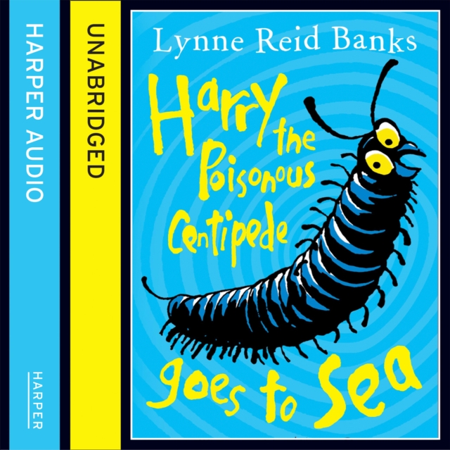 Harry the Poisonous Centipede Goes to Sea, eAudiobook MP3 eaudioBook