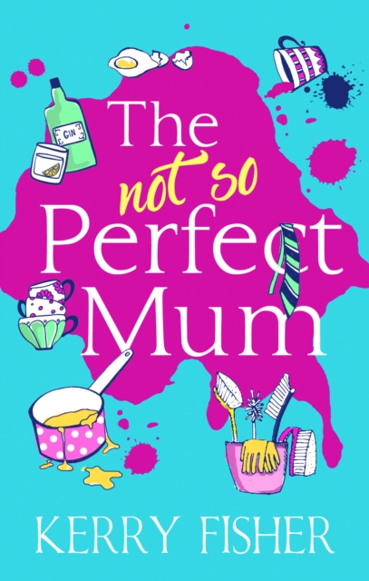 The Not So Perfect Mum, EPUB eBook