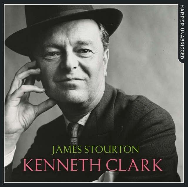 Kenneth Clark : Life, Art and Civilisation, eAudiobook MP3 eaudioBook