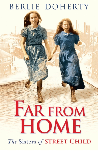 Far From Home: The sisters of Street Child (Street Child), EPUB eBook