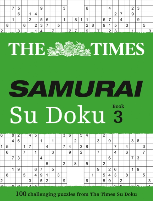 The Times Samurai Su Doku 3 : 100 Challenging Puzzles from the Times, Paperback / softback Book