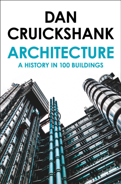Architecture : A History in 100 Buildings, Paperback / softback Book