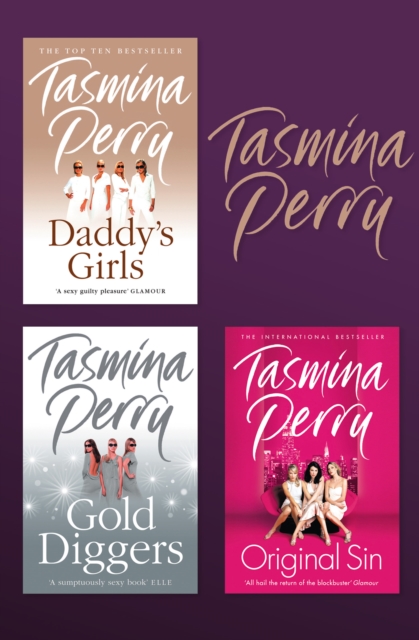 Tasmina Perry 3-Book Collection : Daddy's Girls, Gold Diggers, Original Sin, EPUB eBook