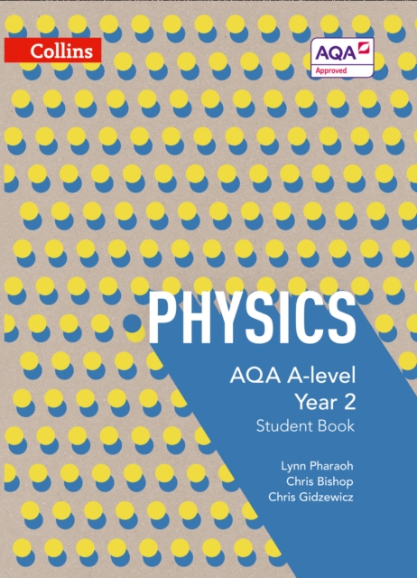 AQA A Level Physics Year 2 Student Book, Paperback / softback Book