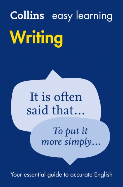Easy Learning Writing : Your Essential Guide to Accurate English, Paperback / softback Book