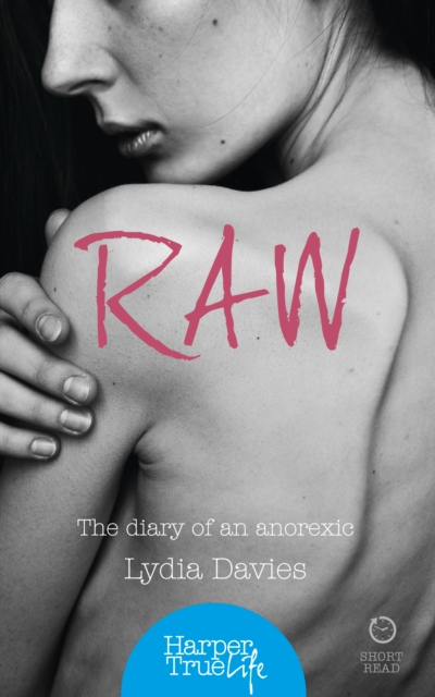 Raw : The diary of an anorexic, EPUB eBook