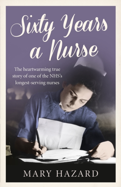 Sixty Years a Nurse, Paperback / softback Book
