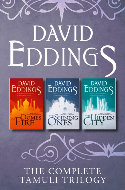 The Complete Tamuli Trilogy : Domes of Fire, the Shining Ones, the Hidden City, EPUB eBook