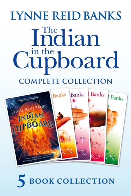 The Indian in the Cupboard Complete Collection (The Indian in the Cupboard; Return of the Indian; Secret of the Indian; The Mystery of the Cupboard; Key to the Indian), EPUB eBook