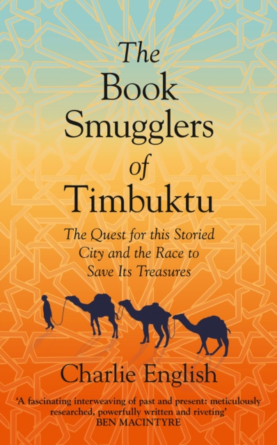 The Book Smugglers of Timbuktu: The Quest for this Storied City and the Race to Save Its Treasures, EPUB eBook