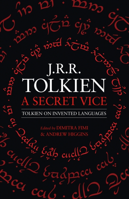 A Secret Vice : Tolkien on Invented Languages, EPUB eBook