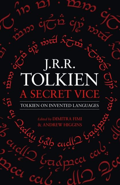A Secret Vice : Tolkien on Invented Languages, Paperback / softback Book