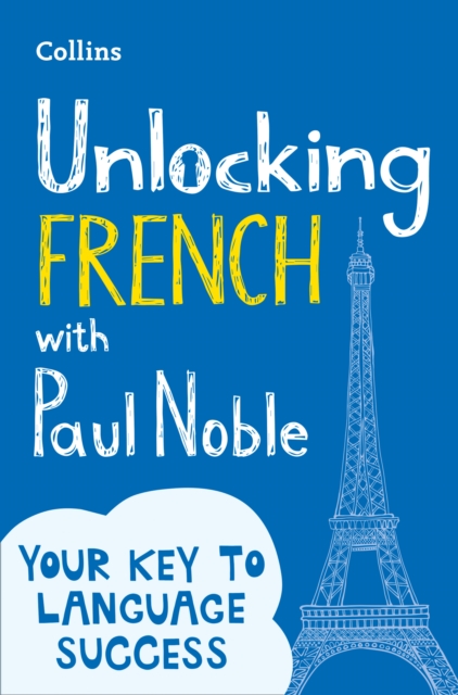 Unlocking French with Paul Noble, Paperback / softback Book