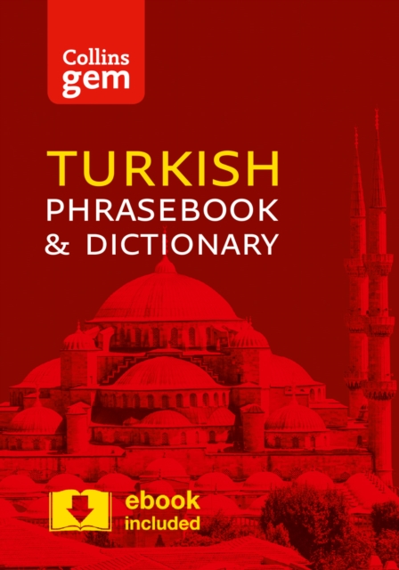 Collins Turkish Phrasebook and Dictionary Gem Edition : Essential Phrases and Words in a Mini, Travel-Sized Format, Paperback / softback Book