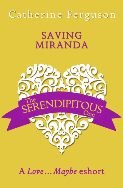 Saving Miranda : A Love...Maybe Valentine Eshort, EPUB eBook