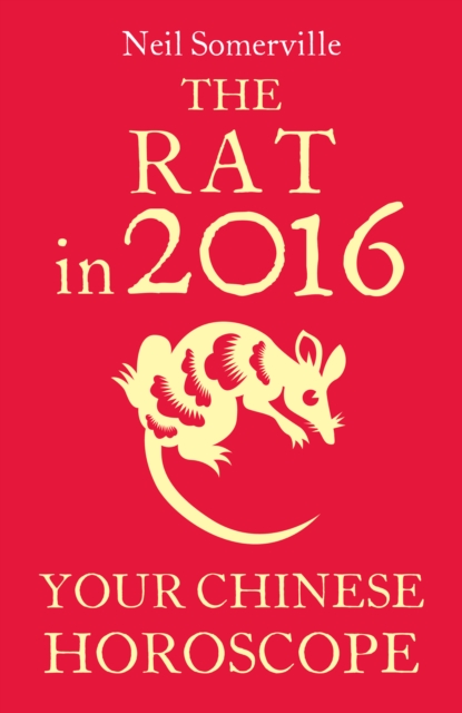 The Rat in 2016: Your Chinese Horoscope, EPUB eBook