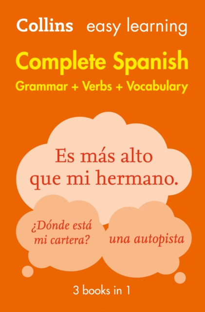 Easy Learning Spanish Complete Grammar, Verbs and Vocabulary (3 books in 1) : Trusted Support for Learning, Paperback / softback Book