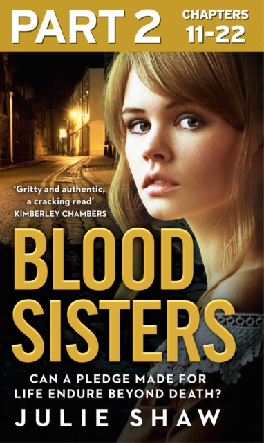 Blood Sisters: Part 2 of 3 : Can a pledge made for life endure beyond death?, EPUB eBook