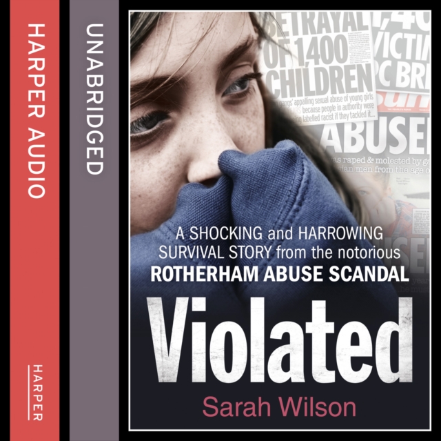 Violated : A Shocking and Harrowing Survival Story from the Notorious Rotherham Abuse Scandal, eAudiobook MP3 eaudioBook