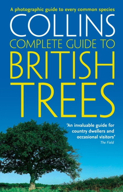 Collins Complete Guide to British Trees : A Photographic Guide to every common species, EPUB eBook