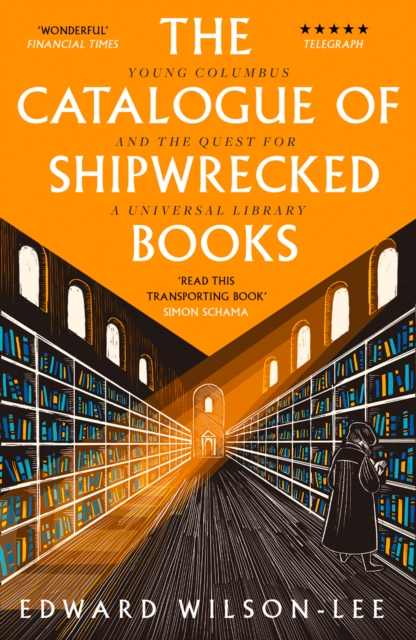 The Catalogue of Shipwrecked Books : Young Columbus and the Quest for a Universal Library, Paperback / softback Book