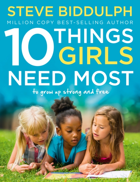 10 Things Girls Need Most : To Grow Up Strong and Free, Paperback / softback Book