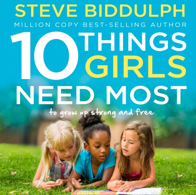10 Things Girls Need Most: To grow up strong and free, eAudiobook MP3 eaudioBook