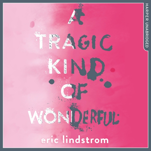 A Tragic Kind of Wonderful, eAudiobook MP3 eaudioBook