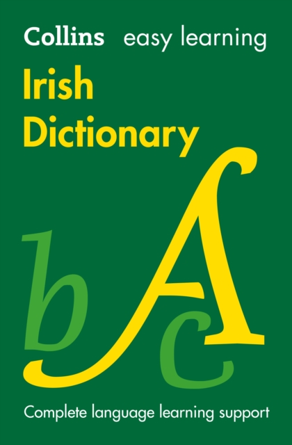Easy Learning Irish Dictionary : Trusted Support for Learning, Paperback / softback Book
