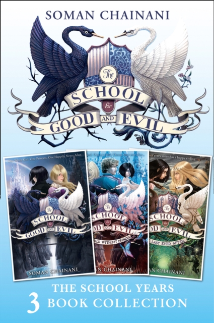 The School for Good and Evil 3-book Collection: The School Years (Books 1- 3) : (The School for Good and Evil, a World without Princes, the Last Ever After), EPUB eBook