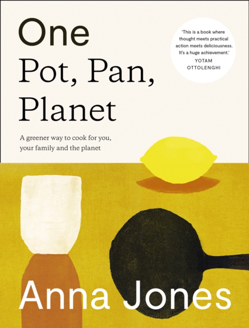 One: Pot, Pan, Planet: A greener way to cook for you, your family and the planet, EPUB eBook