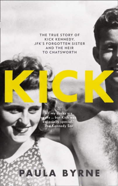 Kick : The True Story of Kick Kennedy, JFK's Forgotten Sister and the Heir to Chatsworth, eAudiobook MP3 eaudioBook