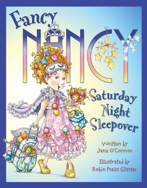 Fancy Nancy Saturday Night Sleepover, EPUB eBook