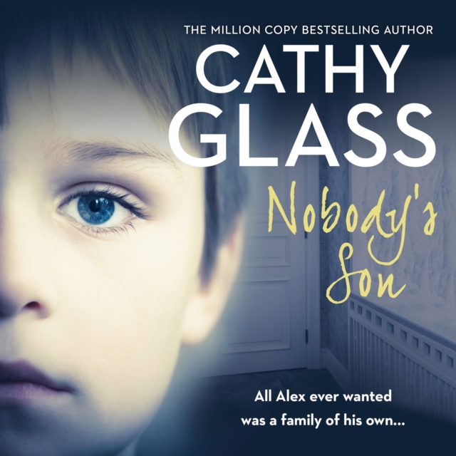 Nobody's Son : All Alex ever wanted was a family of his own, eAudiobook MP3 eaudioBook